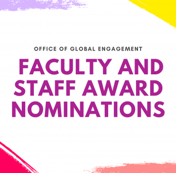 Office of Global Engagement Faculty and Staff Nominations
                  